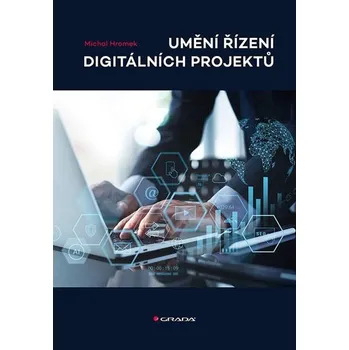 Populárně naučná literatura pro dospělé Umění řízení digitálních projektů Kniha