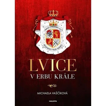 Kniha Lvice v erbu krále Ekniha