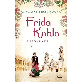 Kniha Frida Kahlo a barvy života Ekniha