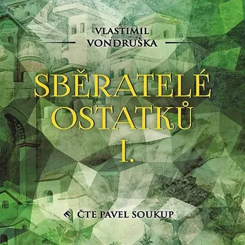 Sběratelé ostatků I. Audiokniha