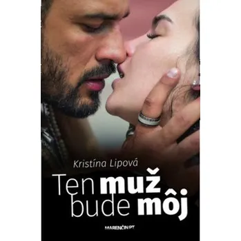 Beletrie pro dospělé Ten muž bude môj Kniha