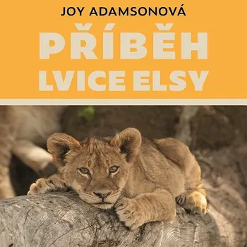 Příběh lvice Elsy Audiokniha