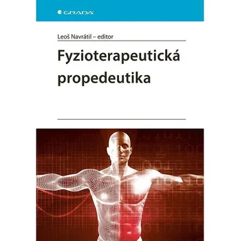 Populárně naučná literatura pro dospělé Fyzioterapeutická propedeutika Kniha