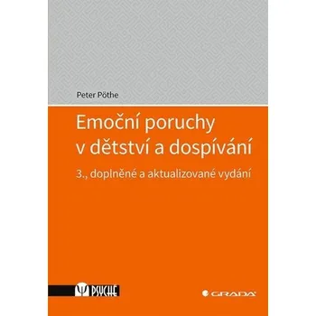 Populárně naučná literatura pro dospělé Emoční poruchy v dětství a dospívání Kniha