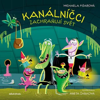 Kniha Kanálníčci zachraňují svět Ekniha