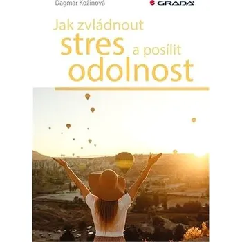 Jak zvládnout stres a posílit odolnost Kniha