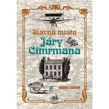 Kniha Slavná místa Járy Cimrmana: Tady všude šel, tady všude byl... Ekniha