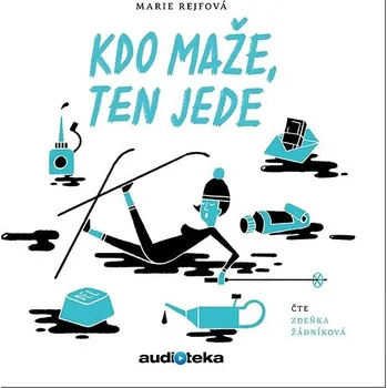 Kdo maže, ten jede Audiokniha