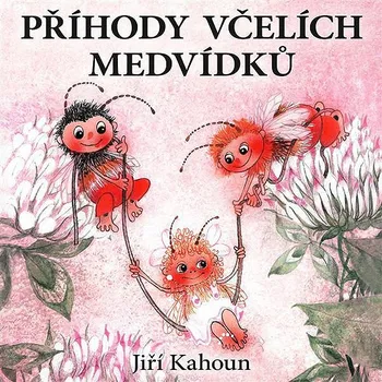 Příhody včelích medvídků Audiokniha
