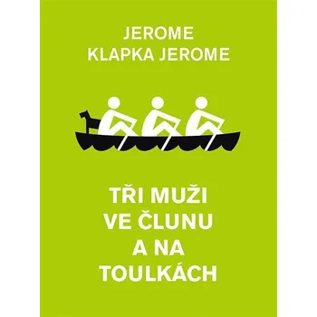Kniha Tři muži ve člunu a na toulkách Ekniha