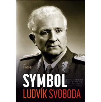Kniha Symbol Ludvík Svoboda Ekniha