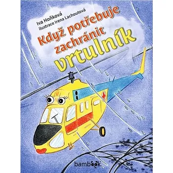 Když potřebuje zachránit vrtulník Kniha