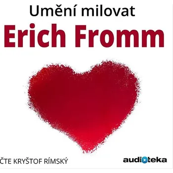 Umění milovat Audiokniha