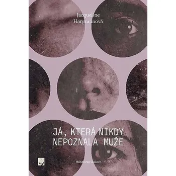 Kniha Já, která nikdy nepoznala muže Ekniha