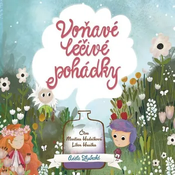 Voňavé léčivé pohádky Audiokniha