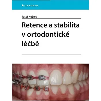 Retence a stabilita v ortodontické léčbě Ekniha