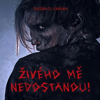 Živého mě nedostanou! Audiokniha