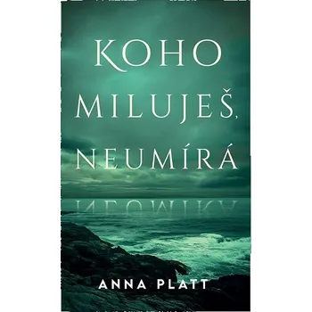 Kniha Koho miluješ, neumírá Ekniha