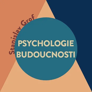 Psychologie budoucnosti Audiokniha