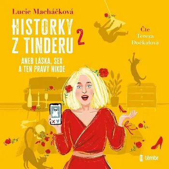 Historky z Tinderu 2 aneb Láska, sex a ten pravý nikde Audiokniha