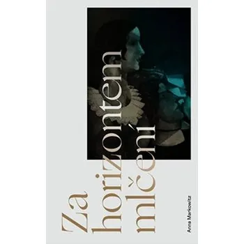 Za horizontem mlčení Kniha