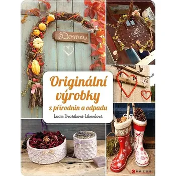 Kniha Originální výrobky z přírodnin a odpadů Ekniha