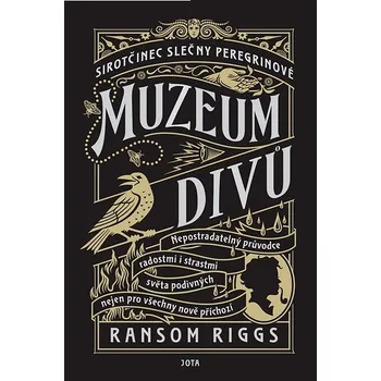 Kniha Sirotčinec slečny Peregrinové: Muzeum divů Ekniha