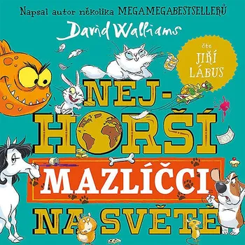 Nejhorší mazlíčci na světě Audiokniha