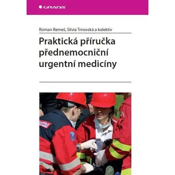 Kniha Praktická příručka přednemocniční urgentní medicíny Ekniha