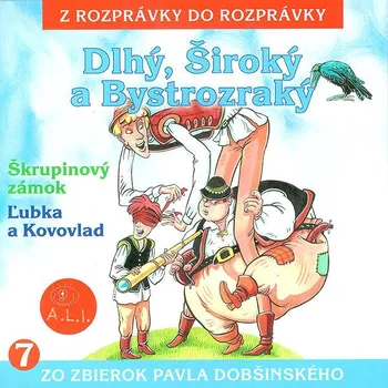 Dlhý, Široký a Bystrozraký Audiokniha