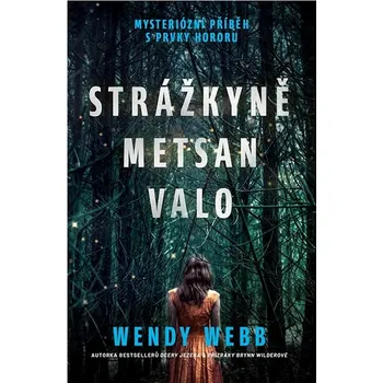 Strážkyně Metsan Valo Kniha