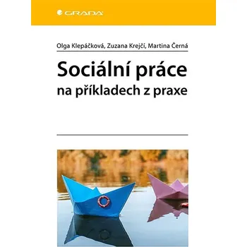 Sociální práce na příkladech z praxe Ekniha