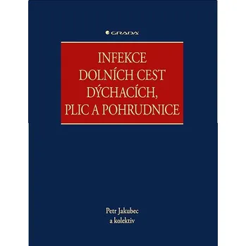 Kniha Infekce dolních cest dýchacích, plic a pohrudnice Ekniha