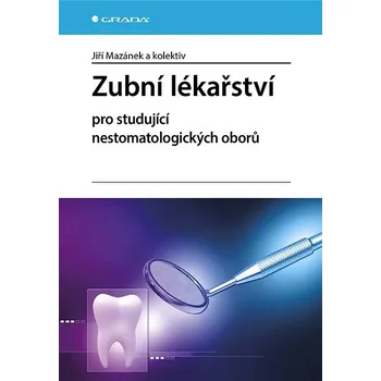 Kniha Zubní lékařství pro studující nestomatologických oborů Ekniha