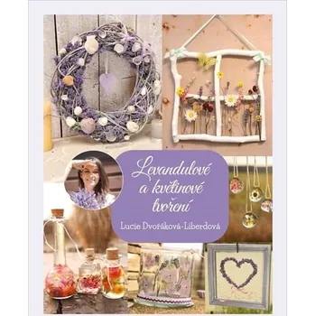 Kniha Levandulové a květinové tvoření Ekniha