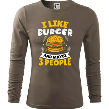 Pánská móda I like burger and maybe 3 people - Triko s dlouhým rukávem FIT-T long sleeve - S ( Army )