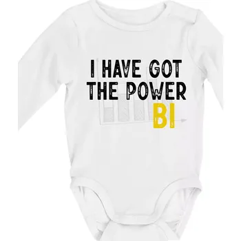 Dětská móda I have got the power bi - Body kojenecké s dlouhým rukávem - Dlouhý r. do 3 měs ( Bílá )