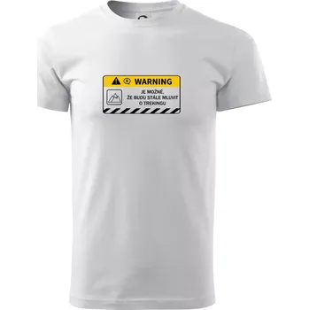 Pánské tričko Warning - Je možné, že budu mluvit o trekingu - Triko extra velké (5-8XL) - 8XL ( Bílá )