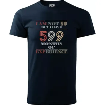 Pánské tričko 50 years 599 months of experience - Triko extra velké (5-8XL) - 7XL ( Námořní modrá (velmi tmavá - téměř černá) )