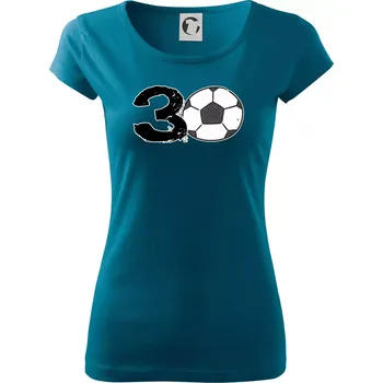 Dámské tričko Fotbal kulaté narozeniny 30 - Dámské triko Pure - M ( Petrolejová )