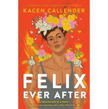 Felix Ever After - Kacen Callender