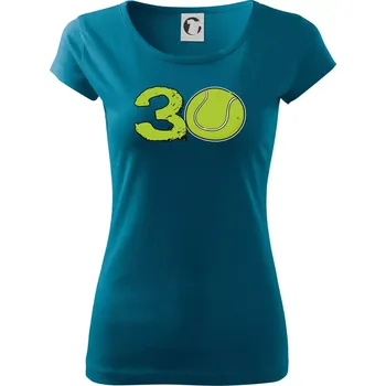 Dámské oblečení Tenis kulaté narozeniny 30 - Dámské triko Pure - S ( Petrolejová )