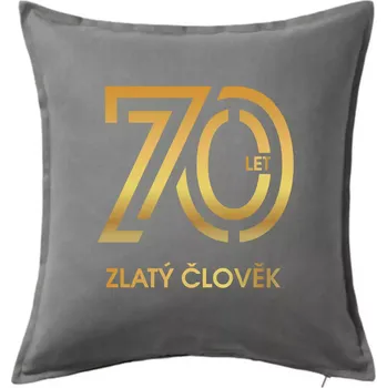 Polštář 70 let zlatý člověk - Polštář 50x50 - 50x50 - Pouze potah ( Tmavě šedý melír )