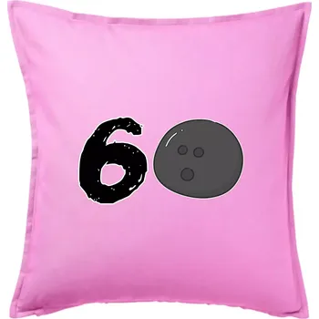 Polštář Bowling kulaté narozeniny 60 - Polštář 50x50 - 50x50 - Pouze potah ( Růžová )