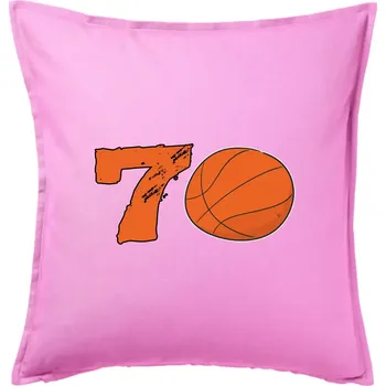 Polštář Basketball kulaté narozeniny 70 - Polštář 50x50 - 50x50 - Pouze potah ( Růžová )