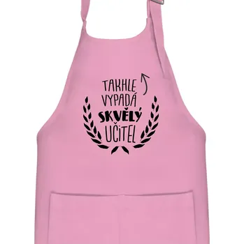 Kuchyňská zástěra Takhle vypadá skvělý učitel - Dětská zástěra na vaření - Univerzální velikost ( Růžová )