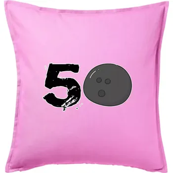 Polštář Bowling kulaté narozeniny 50 - Polštář 50x50 - 50x50 - Pouze potah ( Růžová )
