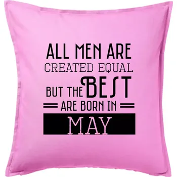 Polštář All men are created equal may - Polštář 50x50 - 50x50 - Pouze potah ( Růžová )