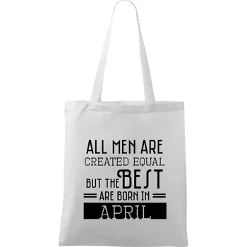 All men are created equal april - Taška bavlněná - 42 x 38 cm ( Bílá )