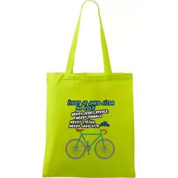 Život je jako jízda na kole - Taška bavlněná - 42 x 38 cm ( Limetková )
